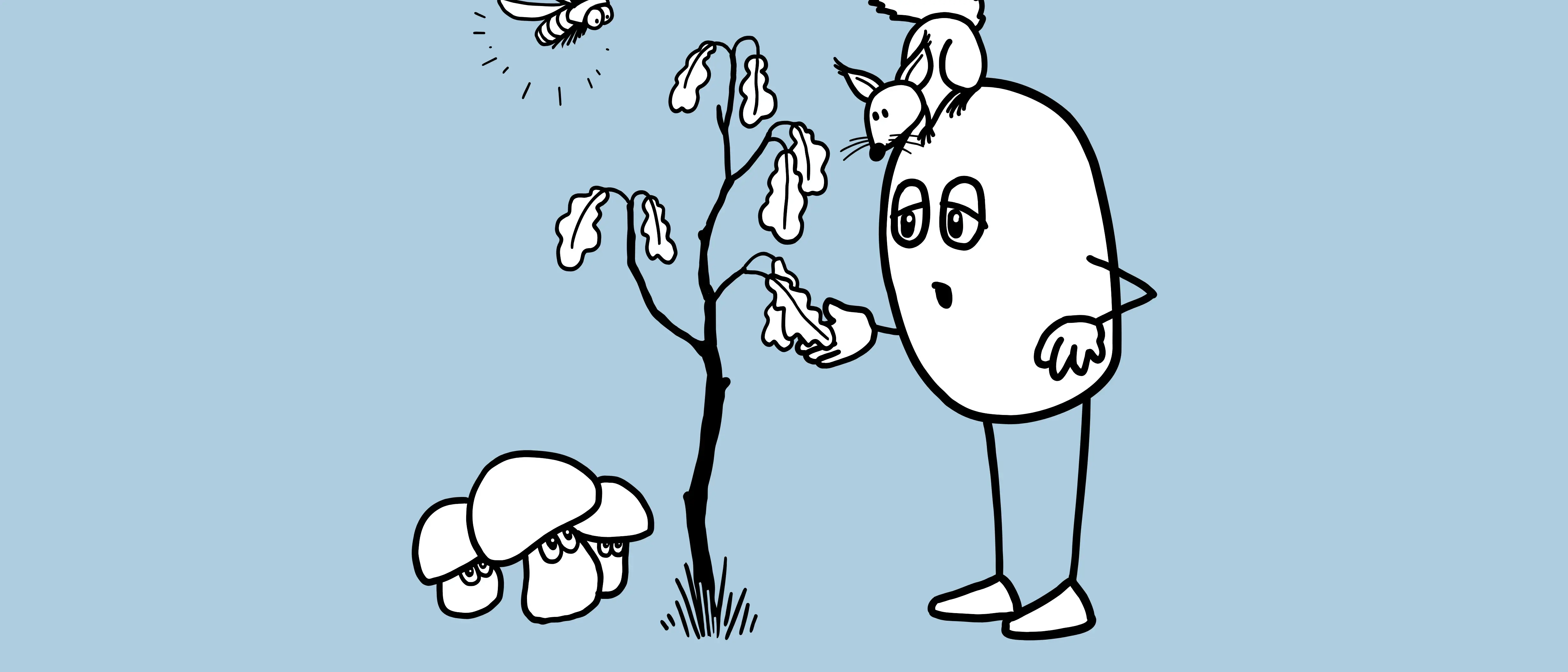 Schwarz-Weiße Illustration auf hellblauem Hintergrund von einer halbrunden, eiförmigen Figur die besorgt die welken Blätter eines kleines Baums betrachtet. Auf dem Kopf der Figur sitzt ein Eichhörnchen, neben dem Baum sind. Vorschaubild drei Pilze mit Gesichtern und in der Luft fliegt ein Insekt, alle schauen auf den Baum. Vorschaubbild.