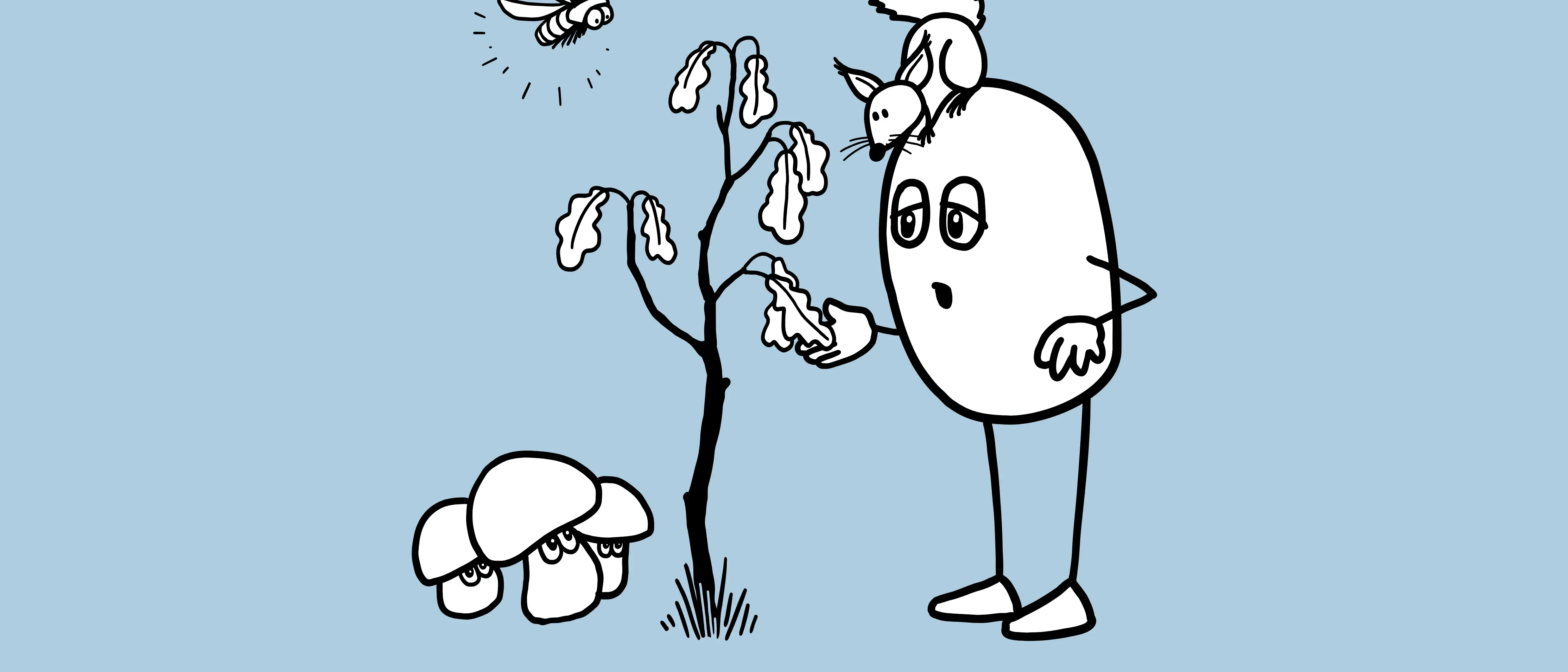 Schwarz-Weiße Illustration auf hellblauem Hintergrund von einer halbrunden, eiförmigen Figur die besorgt die welken Blätter eines kleines Baums betrachtet. Auf dem Kopf der Figur sitzt ein Eichhörnchen, neben dem Baum sind. Vorschaubild drei Pilze mit Gesichtern und in der Luft fliegt ein Insekt, alle schauen auf den Baum. Vorschaubbild.